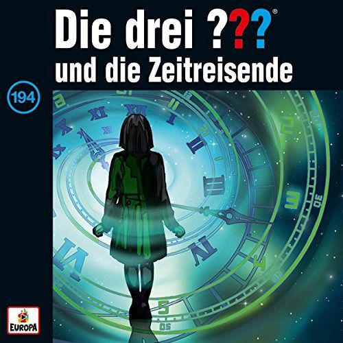 Die drei ??? und die Zeitreisende