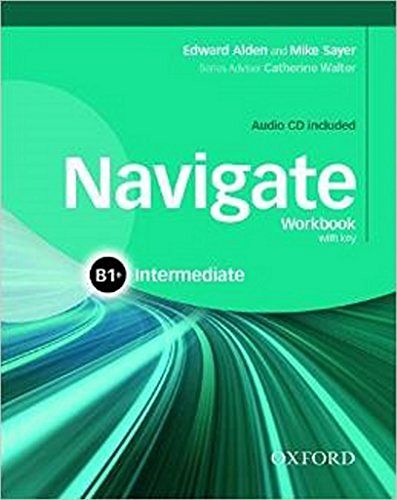 Navigate Intermediate B1+: Workbook with Key and Audio CD