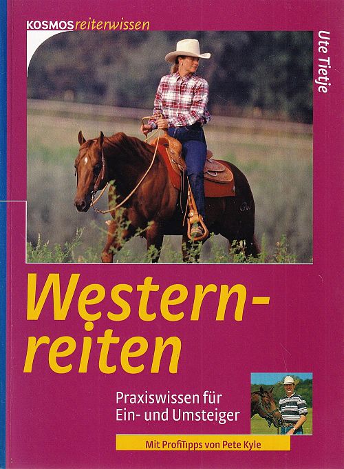 Westernreiten - Praxiswissen für Ein- und Umsteiger