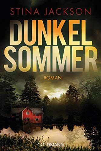 Dunkelsommer - Der Nr. 1-Bestseller aus Schweden