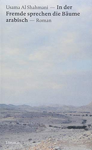 In der Fremde sprechen die Bäume arabisch