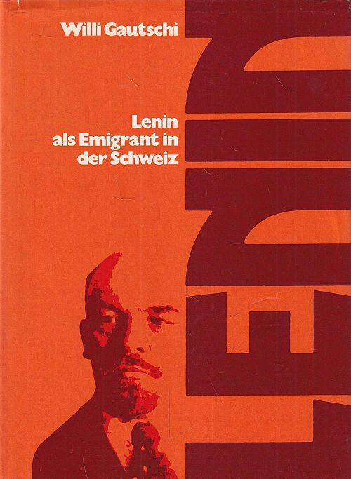 Lenin als Emigrant in der Schweiz