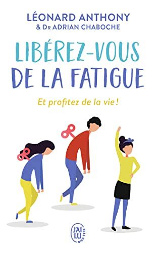 Libérez-vous de la fatigue et profitez de la vie !