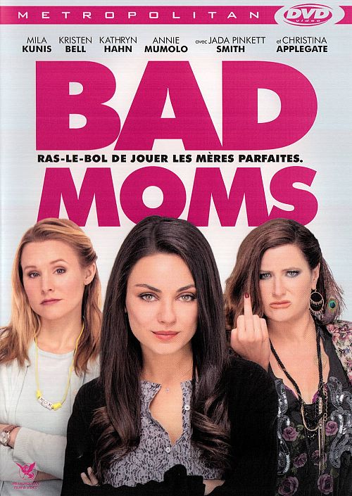 Bad moms [DVD]