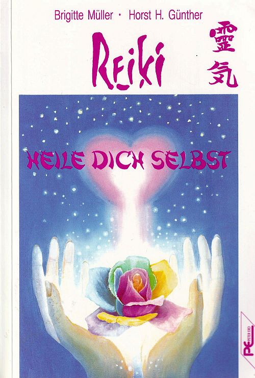 Reiki - Heile Dich selbst