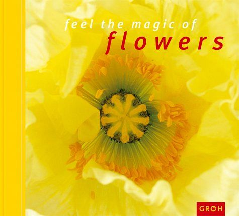 Feel the magic of flowers