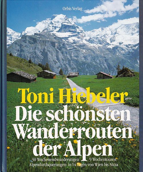 Die schönsten Wanderrouten der Alpen