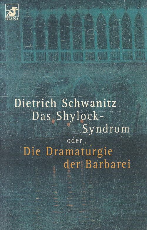 Das Shylock-Syndrom oder die Dramaturgie der Barbarei