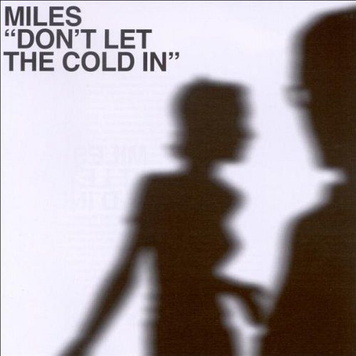 Don't let the cold in [CD]