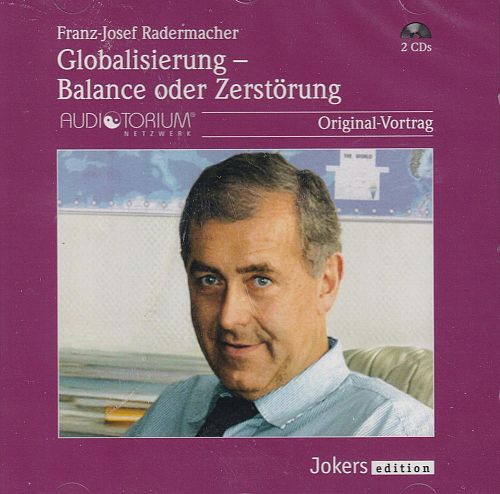Globalisierung - Balance oder Zerstörung
