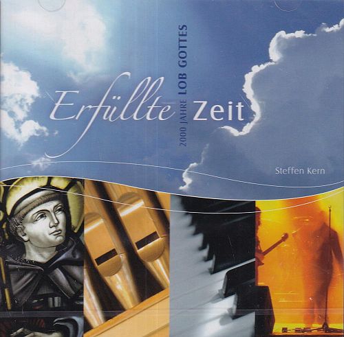 Erfüllte Zeit - 2000 Jahre Lob Gottes [CD]