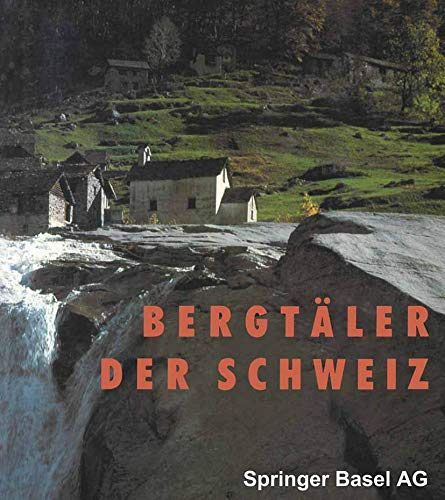 Bergtäler der Schweiz