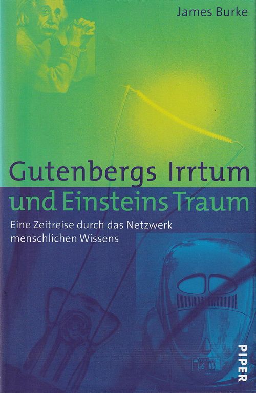 Gutenbergs Irrtum und Einsteins Traum