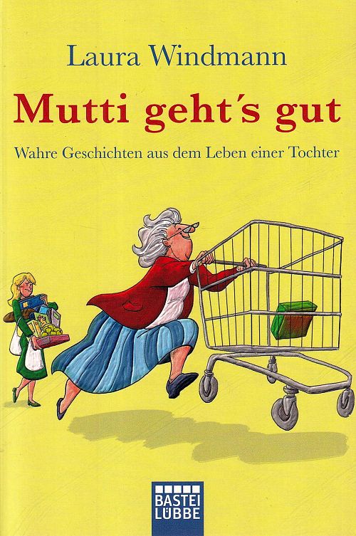 Mutti geht's gut