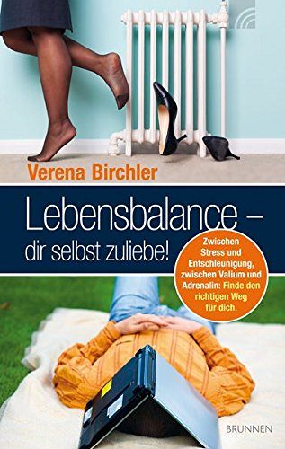 Lebensbalance – dir selbst zuliebe!