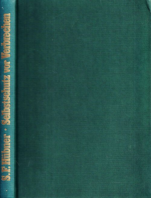 Selbstschutz vor Verbrechen I