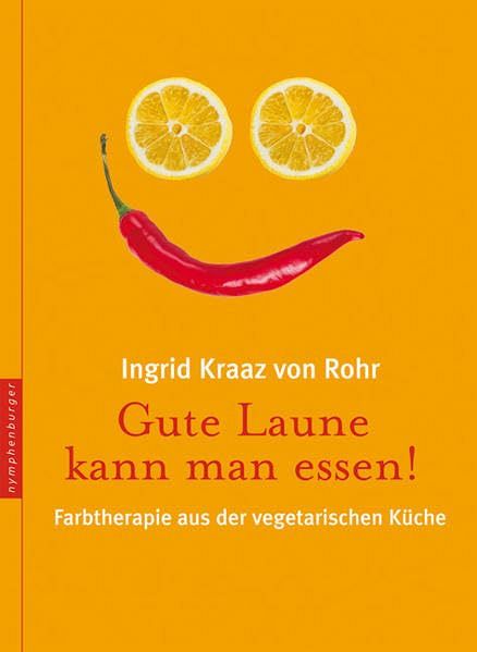 Gute Laune kann man essen