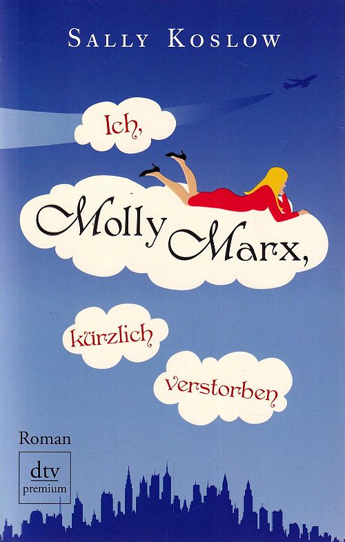 Ich, Molly Marx, kürzlich verstorben