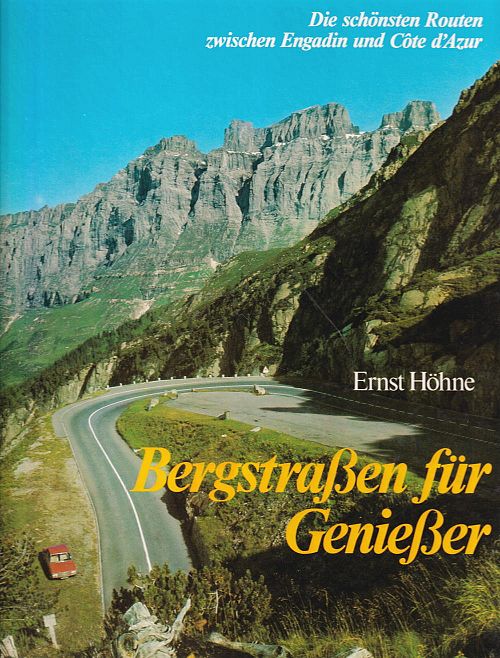 Bergstrassen für Geniesser