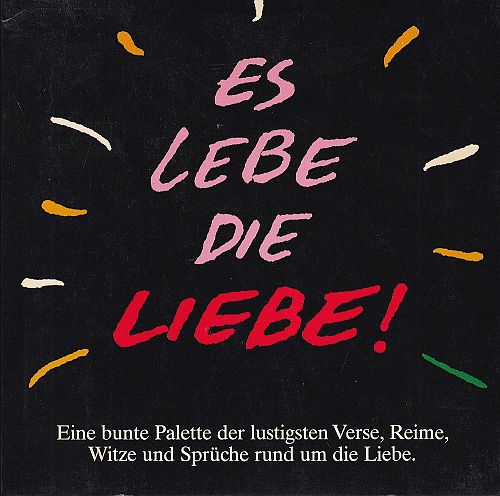 Es lebe die Liebe!