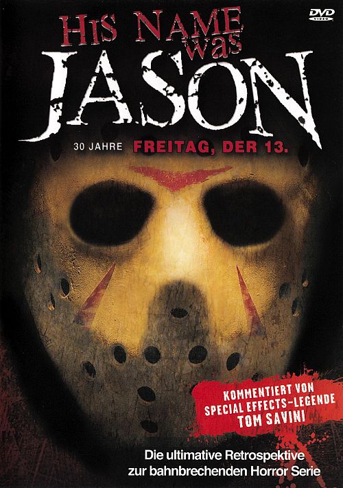 His name was Jason - 30 Jahre Freitag, der 13. [DVD]