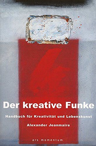 Handbuch für Kreativität und Lebenskunst