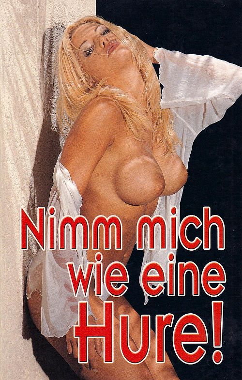 Nimm mich wie eine Hure