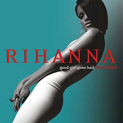 Good Girl Gone Bad - Reloaded [CD]