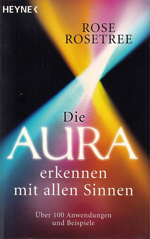 Die Aura erkennen mit allen Sinnen