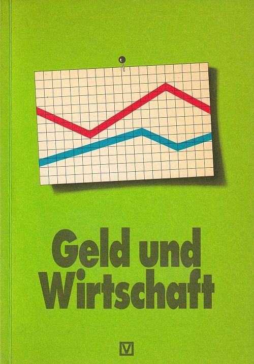 Geld und Wirtschaft