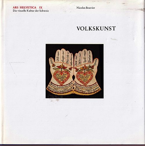 Ars Helvetica - Volkskunst - Band 9