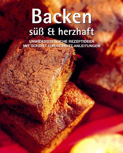 Backen süss & herzhaft