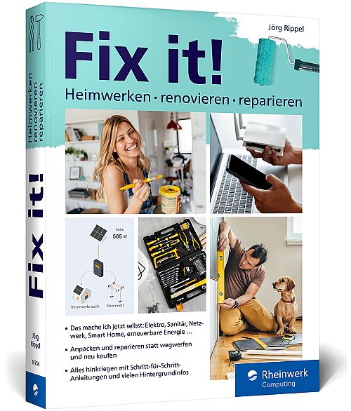 Fix it!: Heimwerken, renovieren, reparieren