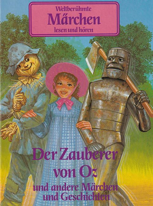 Der Zauberer von Oz und andere Märchen und Geschichten