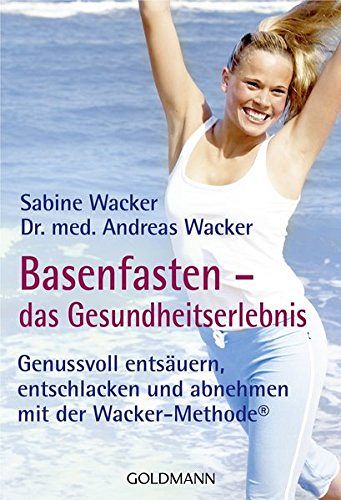 Basenfasten - das Gesundheitserlebnis