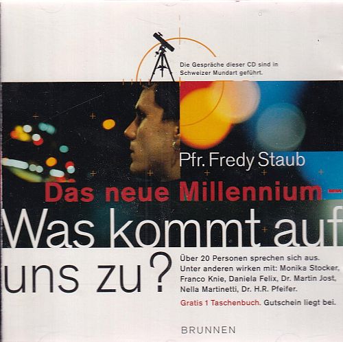 Das neue Millennium - Was kommt auf uns zu?