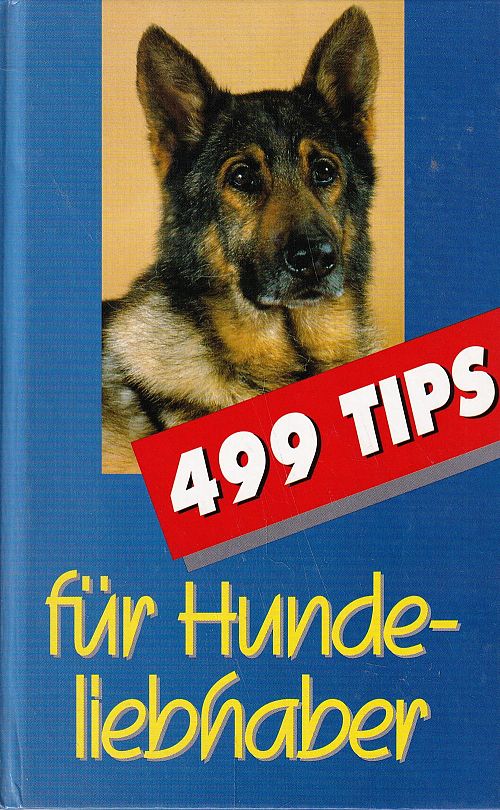 499 Tips für Hundeliebhaber