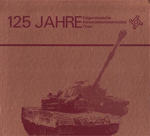 125 Jahre Eidgenössische Konstruktionswerkstätte Thun