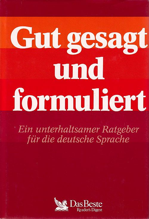 Gut gesagt und formuliert 