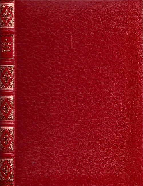 Die schweizer Privatbahnen - Band 1