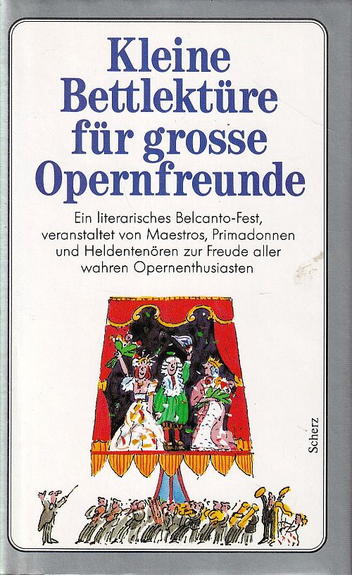 Kleine Bettlektüre für grosse Opernfreunde