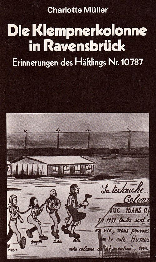 Die Klempnerkolonne in Ravensbrück