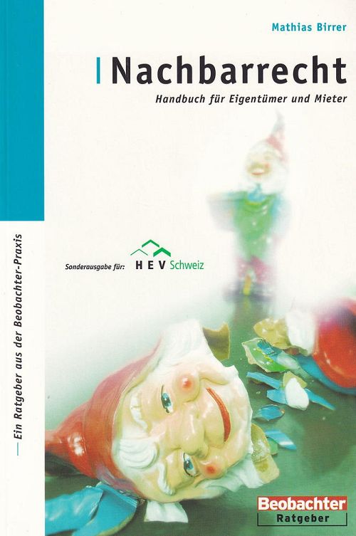 Nachbarrecht - Handbuch für Eigentümer und Mieter