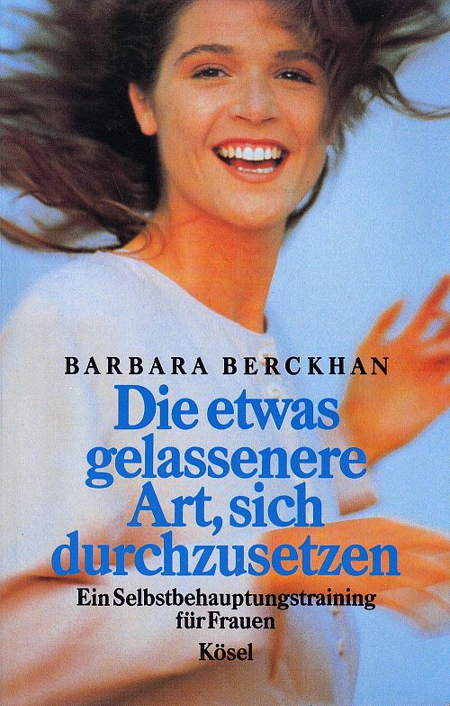 Die etwas gelassenere Art, sich durchzusetzen