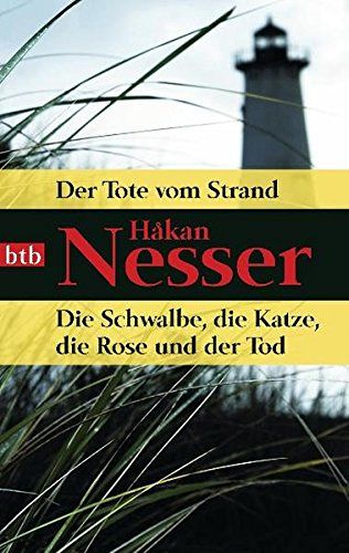 Der Tote vom Strand - Die Schwalbe, die Katze, die Rose und der Tod