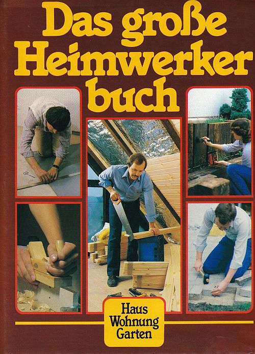 Das grosse Heimwerkerbuch