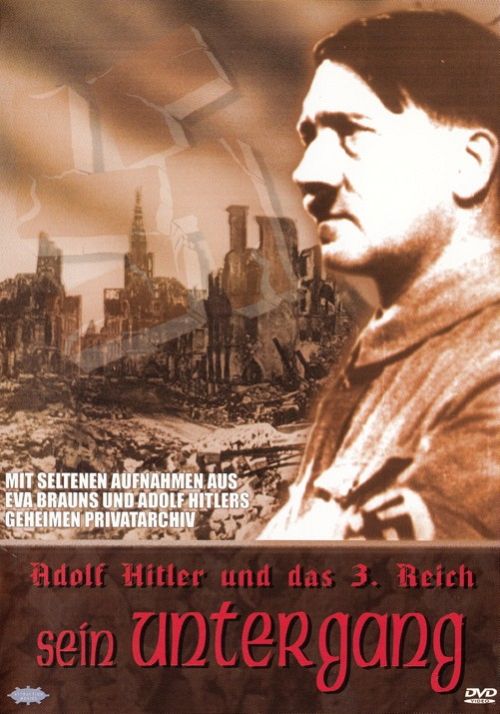 Adolf Hitler und das 3. Reich - Sein Untergang [DVD]