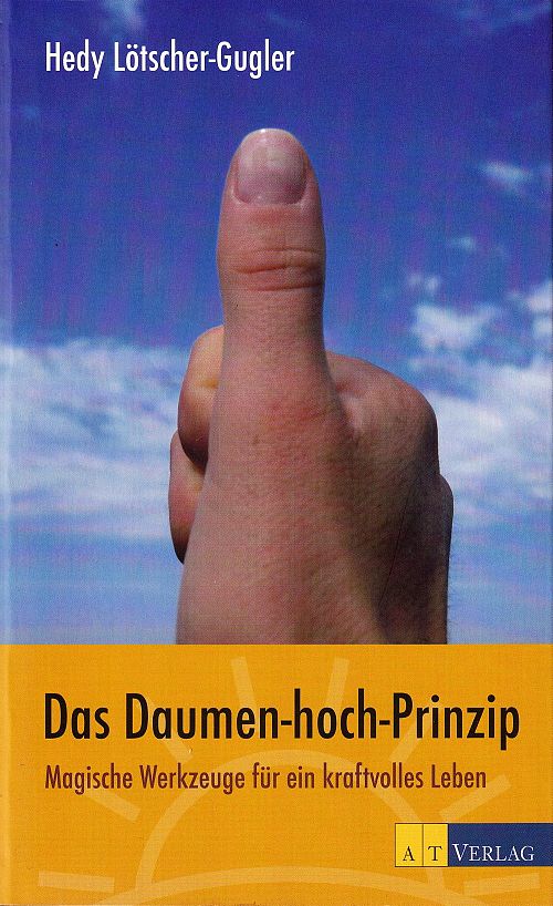 Das Daumen-hoch-Prinzip