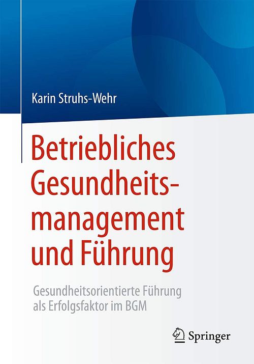 Betriebliches Gesundheitsmanagement und Führung