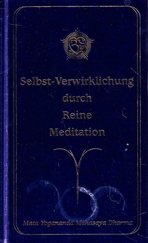 Selbst-Verwirklichung durch reine Meditation